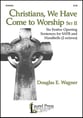 Christians, We Have Come to Worship SATB choral sheet music cover